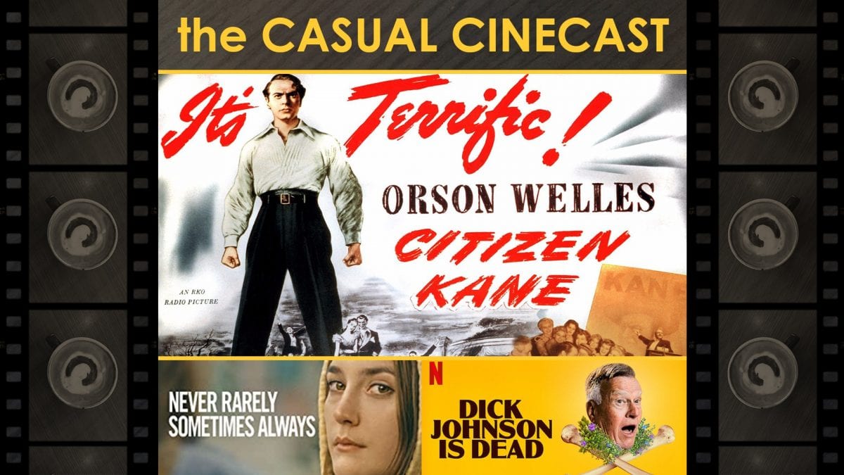 The Casual Cinecast Talks Dick Johnson is Dead and Citizen Kane - Cinelinx | Movies. Games. Geek ...
