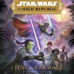 star-wars-the-high-republic-a-test-of-courage