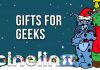 Cinelinx’s Geeky Gift Guide | 2023