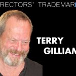 Directors Trademarks – Terry Gilliam