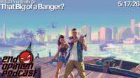 Will GTA VI Really Be…That Big of A Banger | 2nd Opinion Podcast #393